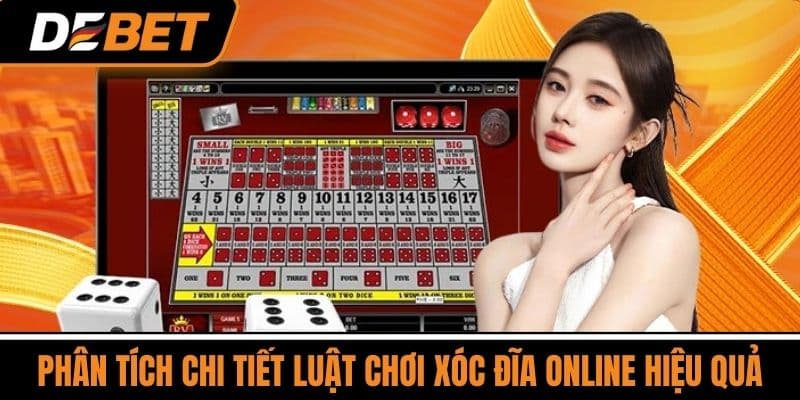 Phân Tích Chi Tiết Luật Chơi Xóc Đĩa Online Hiệu Quả